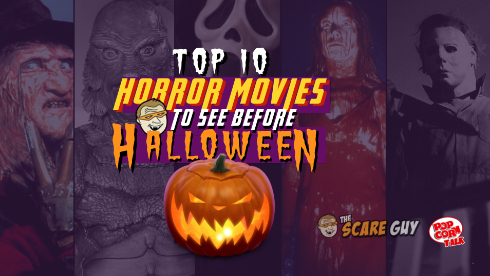 TOP 10 HORROR MOVIES TO WATCH BEFORE HALLOWEEN The Con Guy