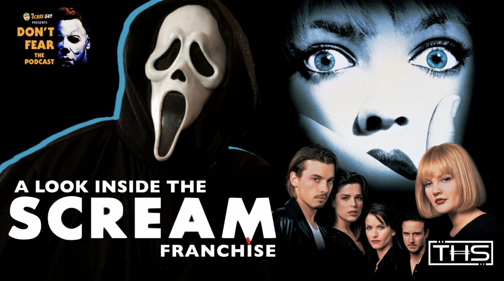 Dont Fear The Podcast A Close Look At The Scream Franchise The Con Guy 0853